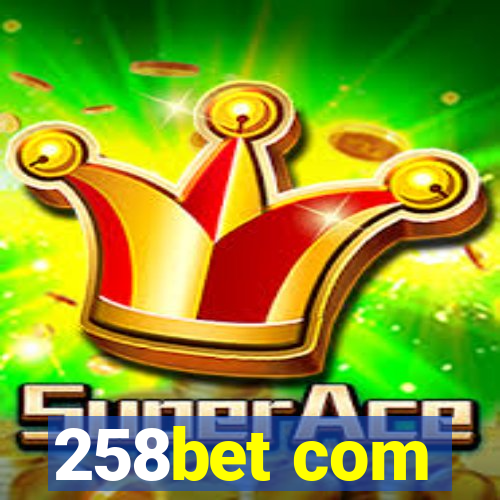 258bet com